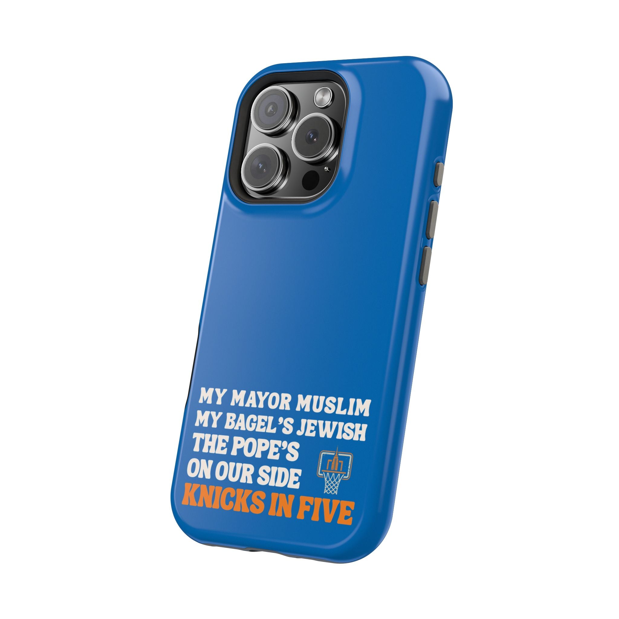 My Mayor Muslim MagSafe iPhone Case | My Bagel's Jewish The Pope's On Our Side Knicks In Five 2026 Phone Case
