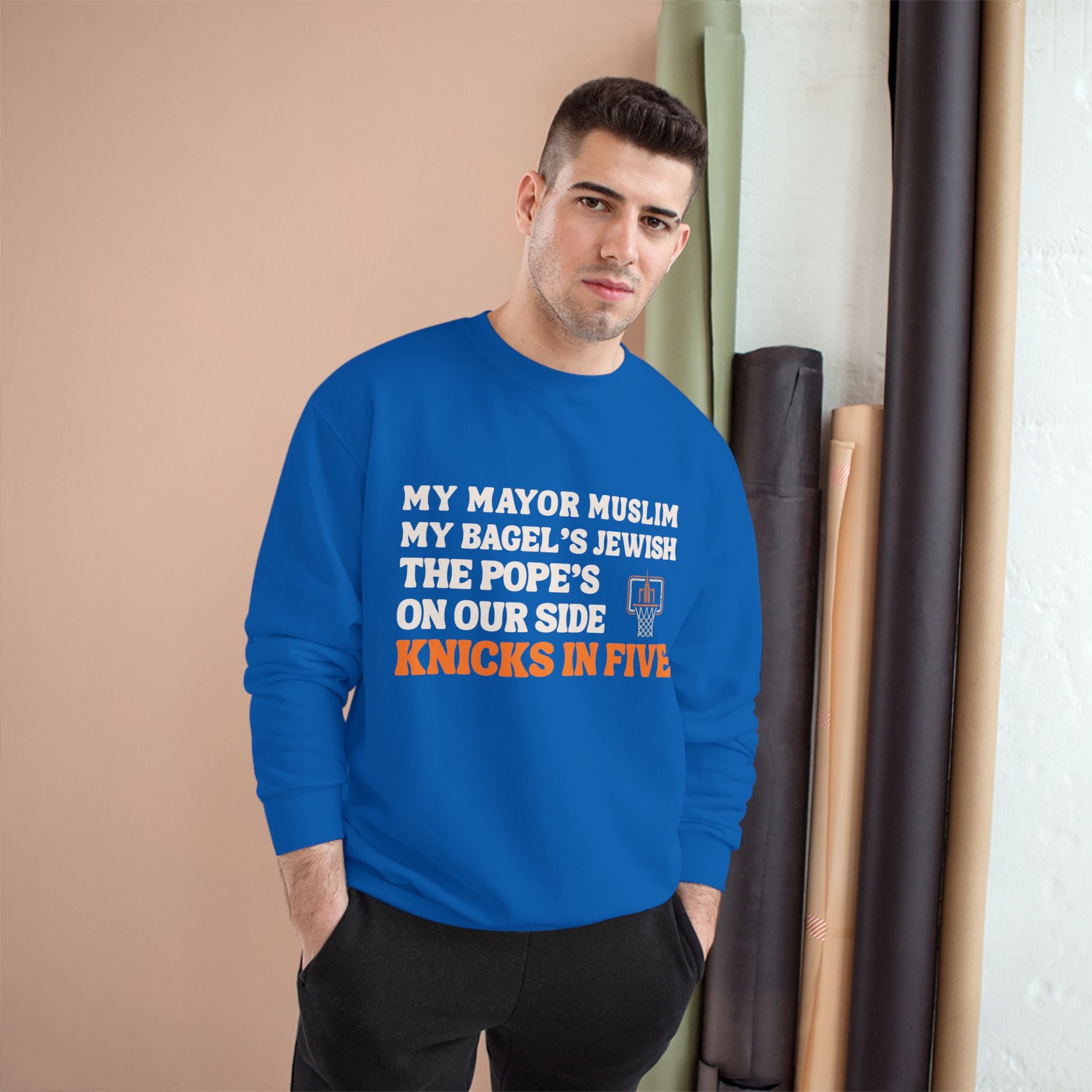 My Mayor Is Muslim My Bagel's Jewish The Pope Is On Our Side Knicks In Five Sweatshirt | Knicks NBA Champions 2026 | New York City Parade