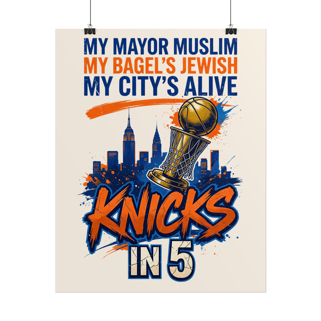 Knicks In 5 Champions Poster | My Mayor Muslim My Bagel's Jewish