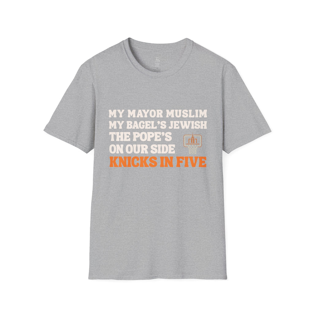 My Mayor Muslim  Knicks In Five T-Shirt | My Bagel's Jewish The Pope's On Our Side Knicks In Five T-Shirt | Knicks 2026 ChampionshipFan Tee