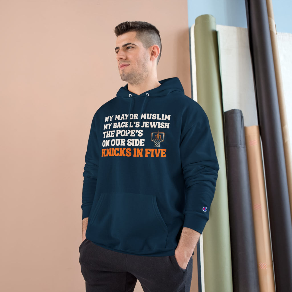 My Mayor Muslim Knicks In Five Champion Hoodie  | My Bagel's Jewish The Pope's On Our Side NY Knicks 2026 Funny Fan Pullover