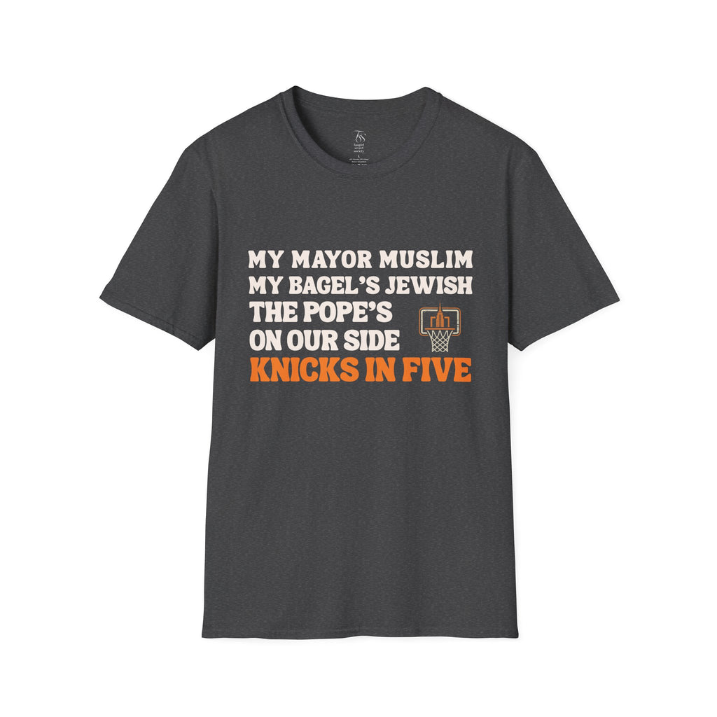 My Mayor Muslim  Knicks In Five T-Shirt | My Bagel's Jewish The Pope's On Our Side Knicks In Five T-Shirt | Knicks 2026 ChampionshipFan Tee