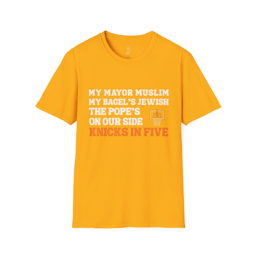My Mayor Muslim  Knicks In Five T-Shirt | My Bagel's Jewish The Pope's On Our Side Knicks In Five T-Shirt | Knicks 2026 ChampionshipFan Tee