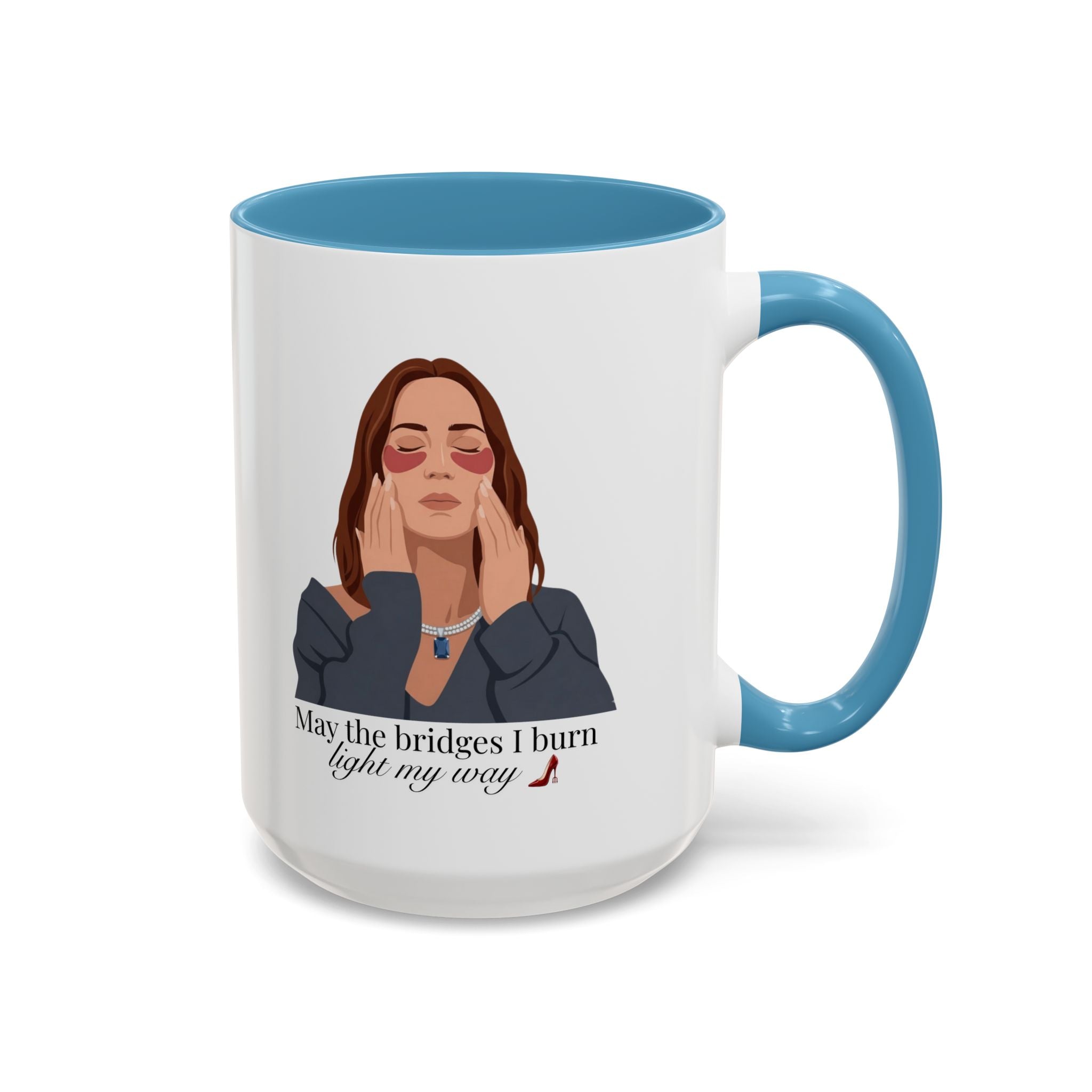 "May the Bridges I Burn Light My Way" Mug | 11oz & 15oz | Devil Wears Prada Inspired