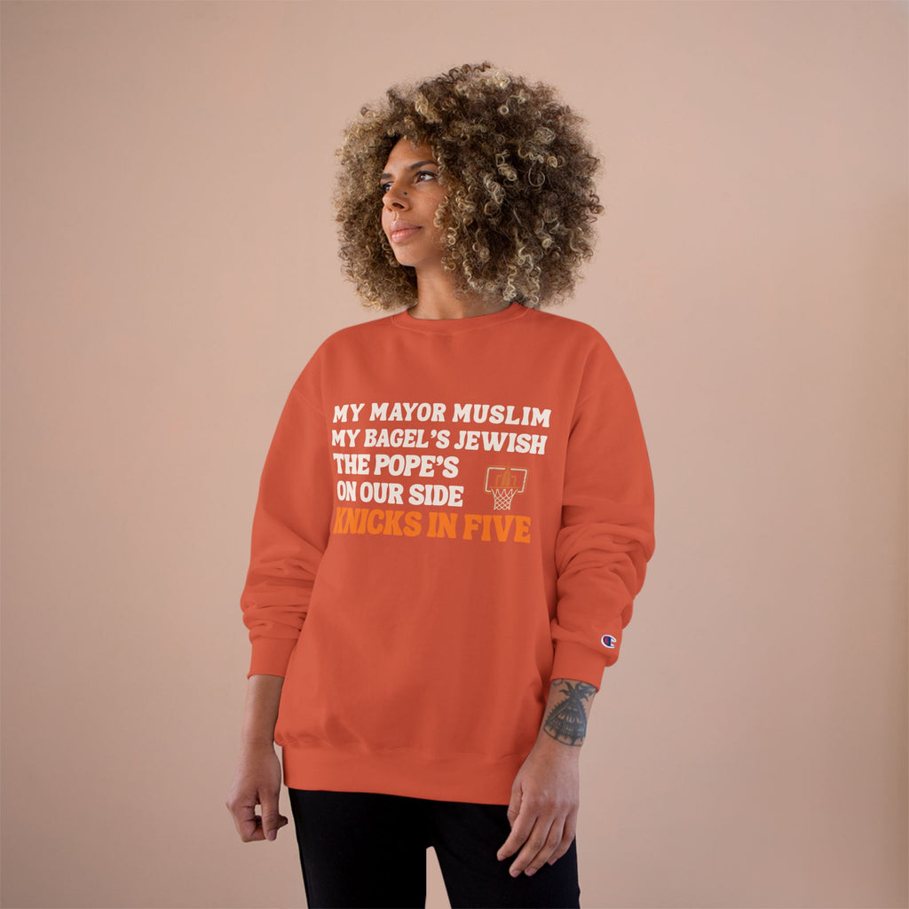 My Mayor Is Muslim My Bagel's Jewish The Pope Is On Our Side Knicks In Five Sweatshirt | Knicks NBA Champions 2026 | New York City Parade