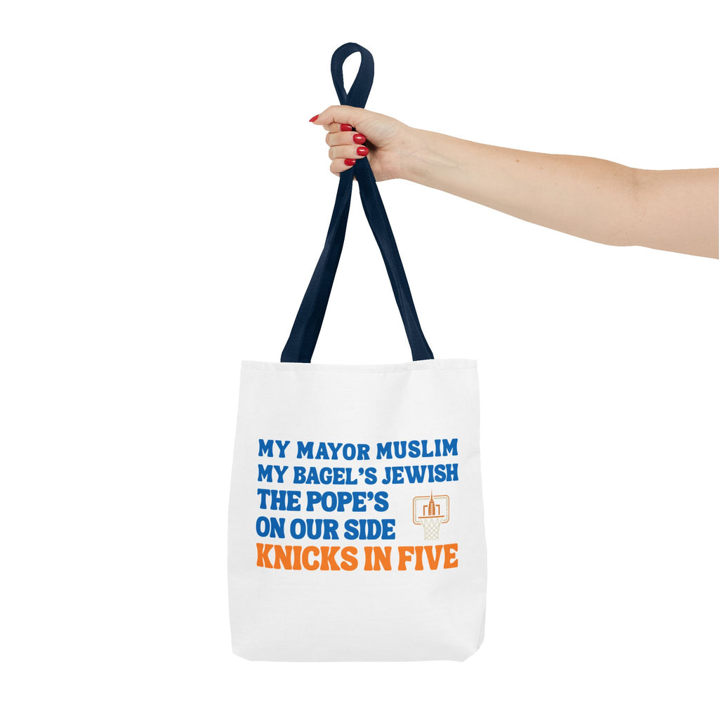 My Mayor Is Muslim My Bagel's Jewish The Pope Is On Our Side Knicks In Five Totebag | Knicks NBA Champions 2026 | New York City Parade