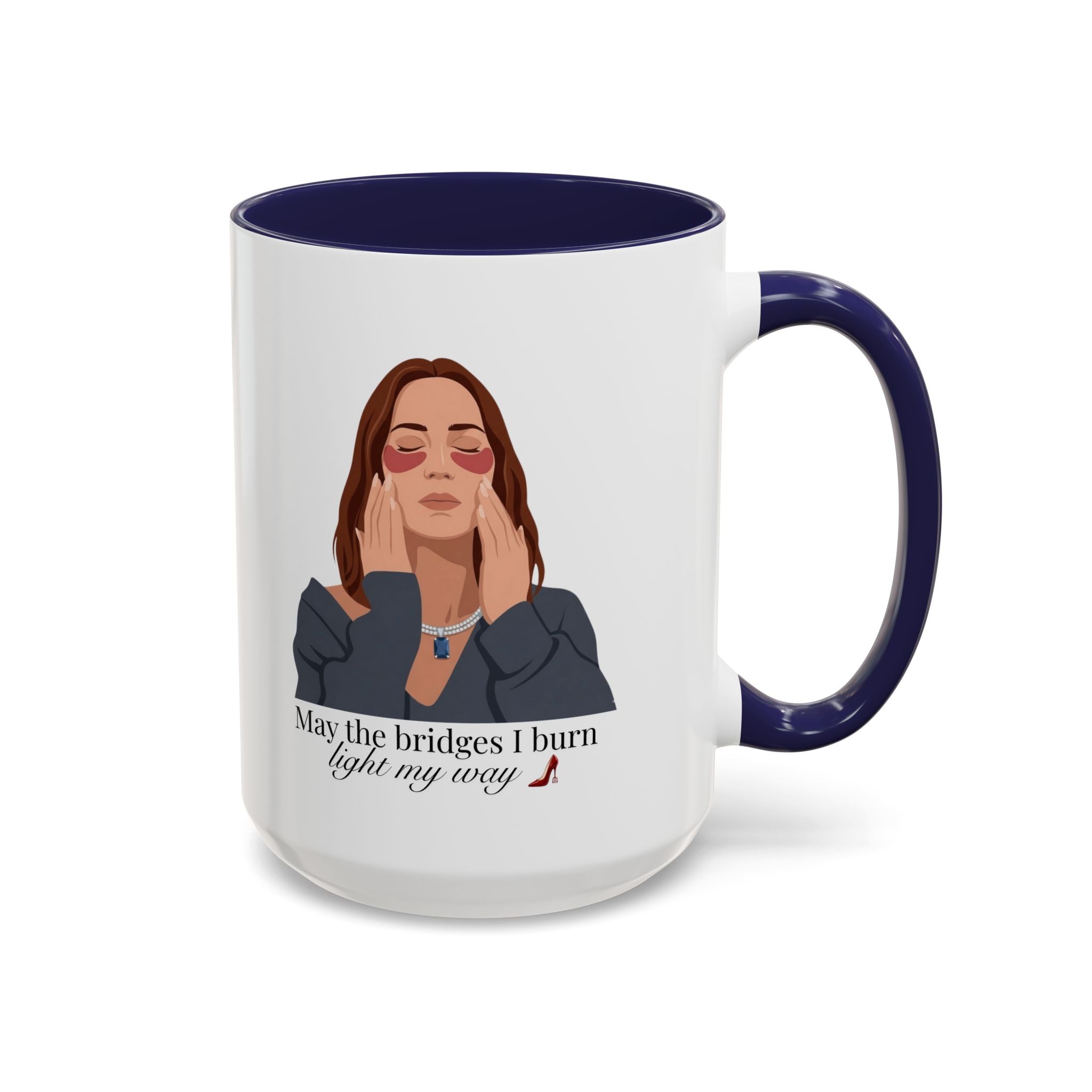 "May the Bridges I Burn Light My Way" Mug | 11oz & 15oz | Devil Wears Prada Inspired