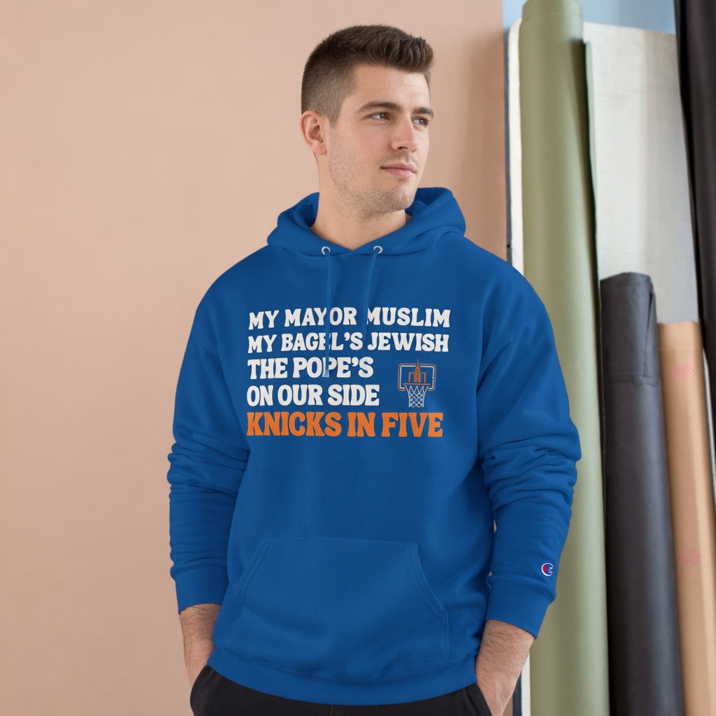 My Mayor Muslim Knicks In Five Champion Hoodie  | My Bagel's Jewish The Pope's On Our Side NY Knicks 2026 Funny Fan Pullover