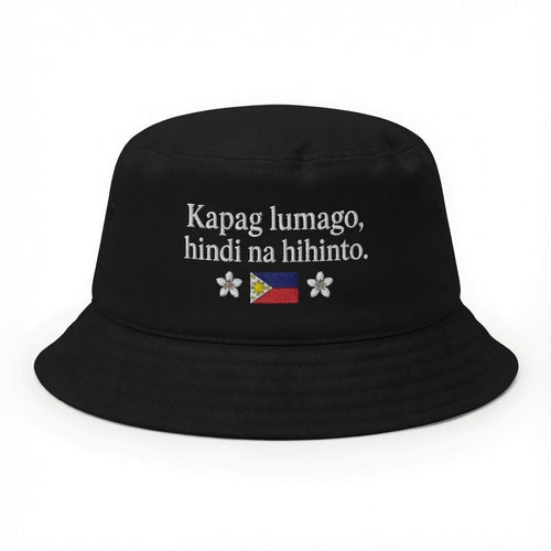 Alex Eala Inspired | Kapag Lumago Hindi Na Hihinto Bucket Hat