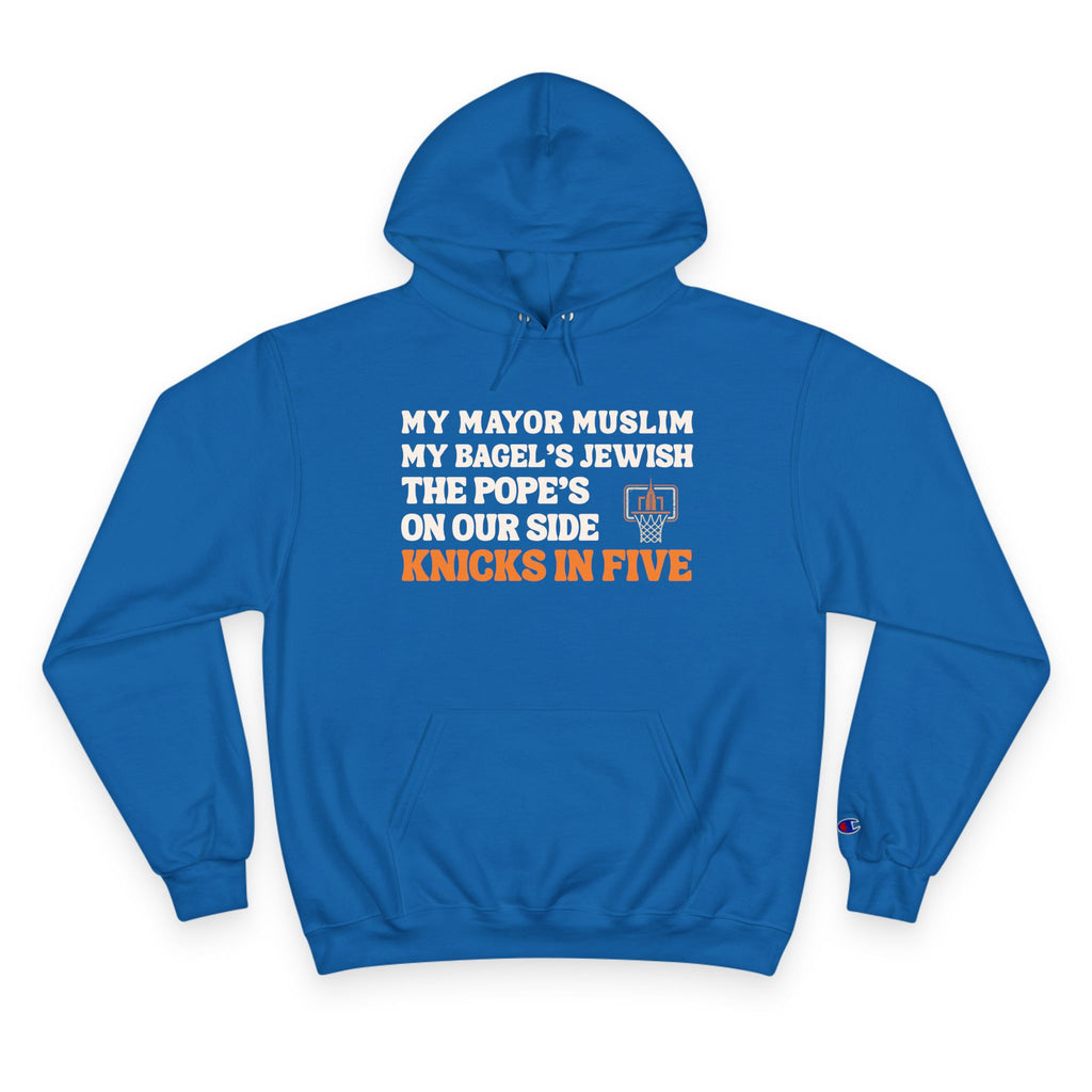 My Mayor Muslim Knicks In Five Champion Hoodie  | My Bagel's Jewish The Pope's On Our Side NY Knicks 2026 Funny Fan Pullover
