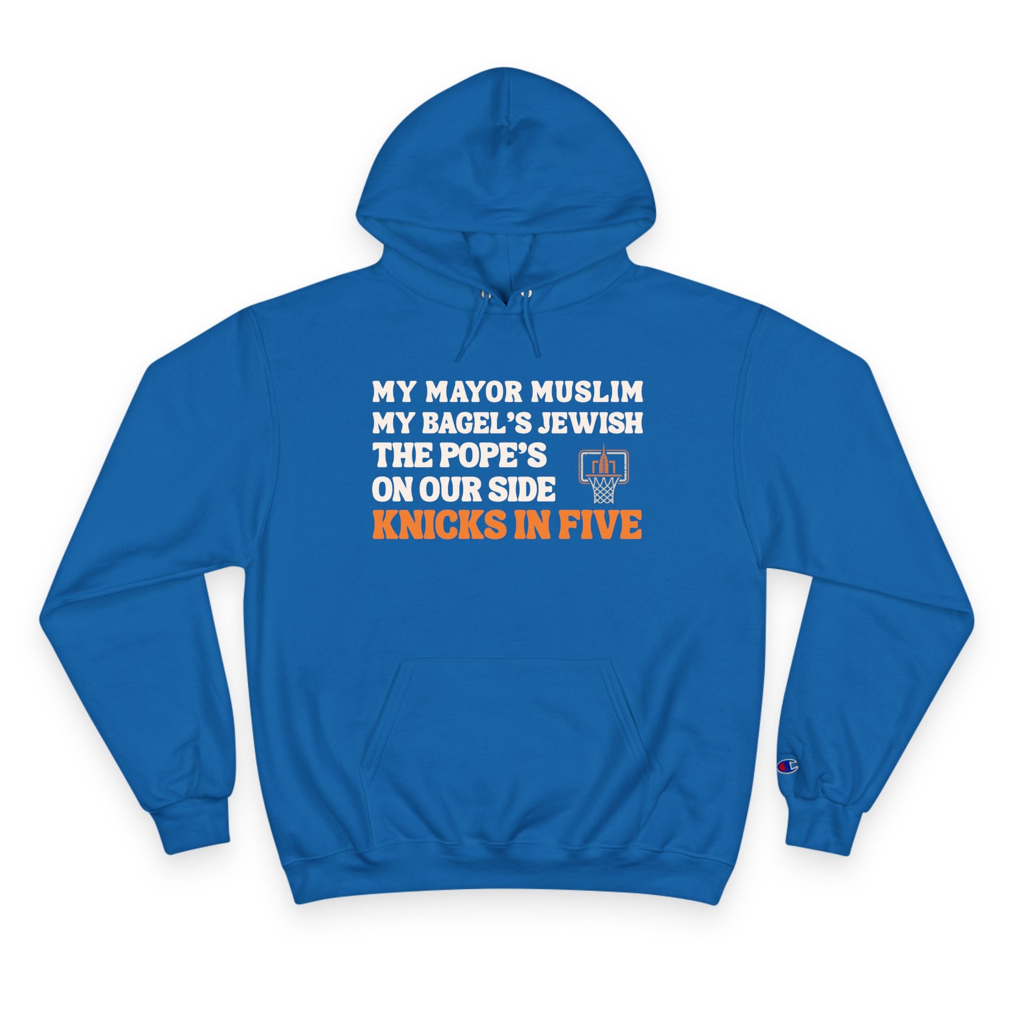 My Mayor Muslim Knicks In Five Champion Hoodie  | My Bagel's Jewish The Pope's On Our Side NY Knicks 2026 Funny Fan Pullover