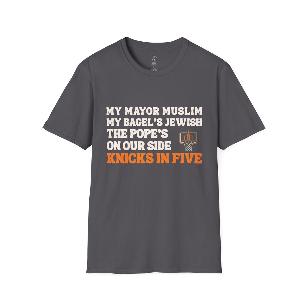 My Mayor Muslim  Knicks In Five T-Shirt | My Bagel's Jewish The Pope's On Our Side Knicks In Five T-Shirt | Knicks 2026 ChampionshipFan Tee