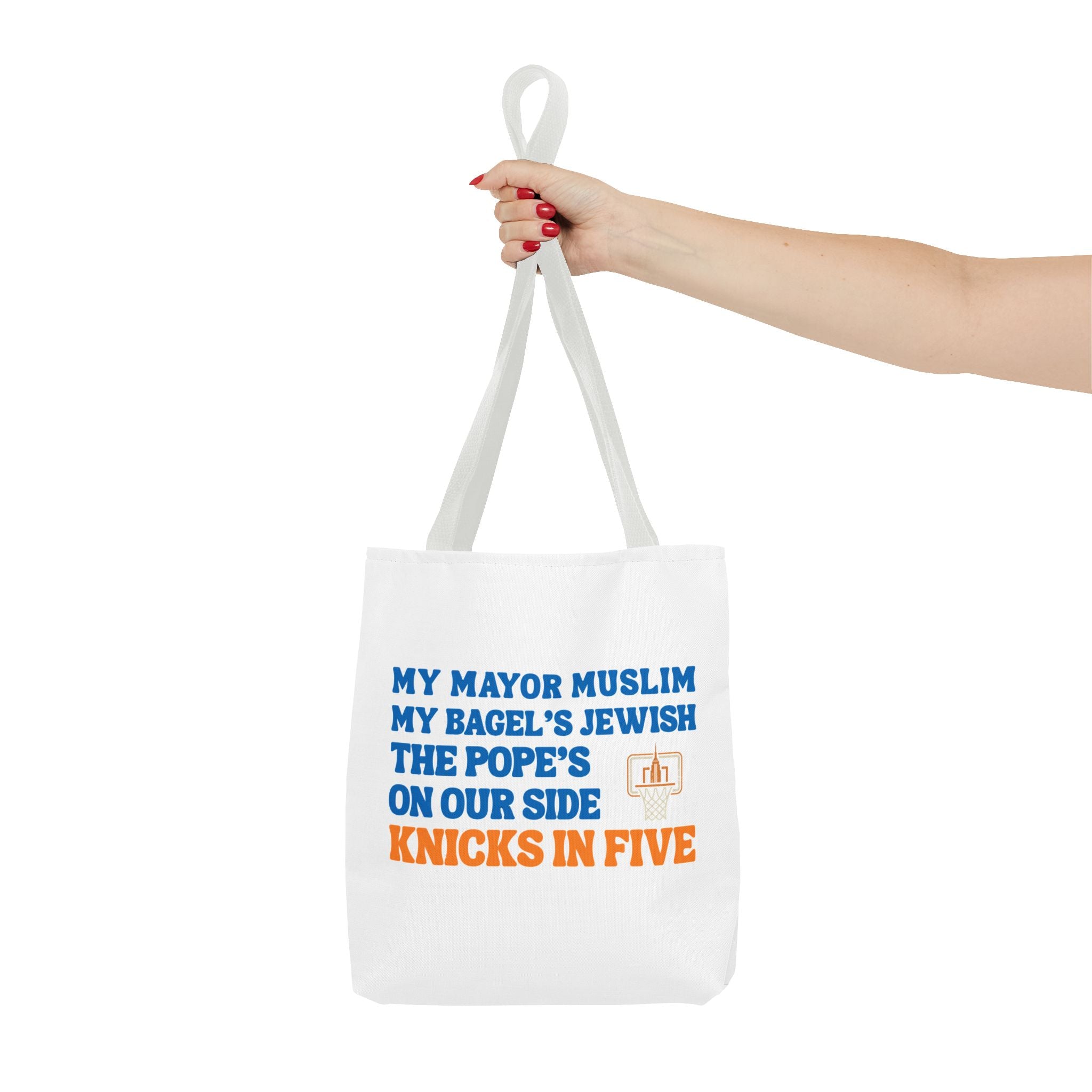 My Mayor Is Muslim My Bagel's Jewish The Pope Is On Our Side Knicks In Five Totebag | Knicks NBA Champions 2026 | New York City Parade