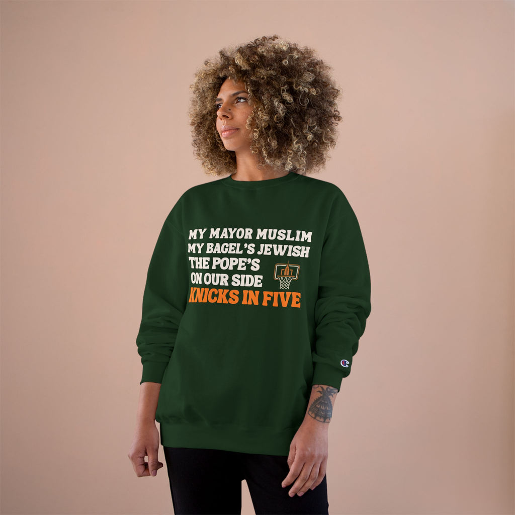 My Mayor Is Muslim My Bagel's Jewish The Pope Is On Our Side Knicks In Five Sweatshirt | Knicks NBA Champions 2026 | New York City Parade