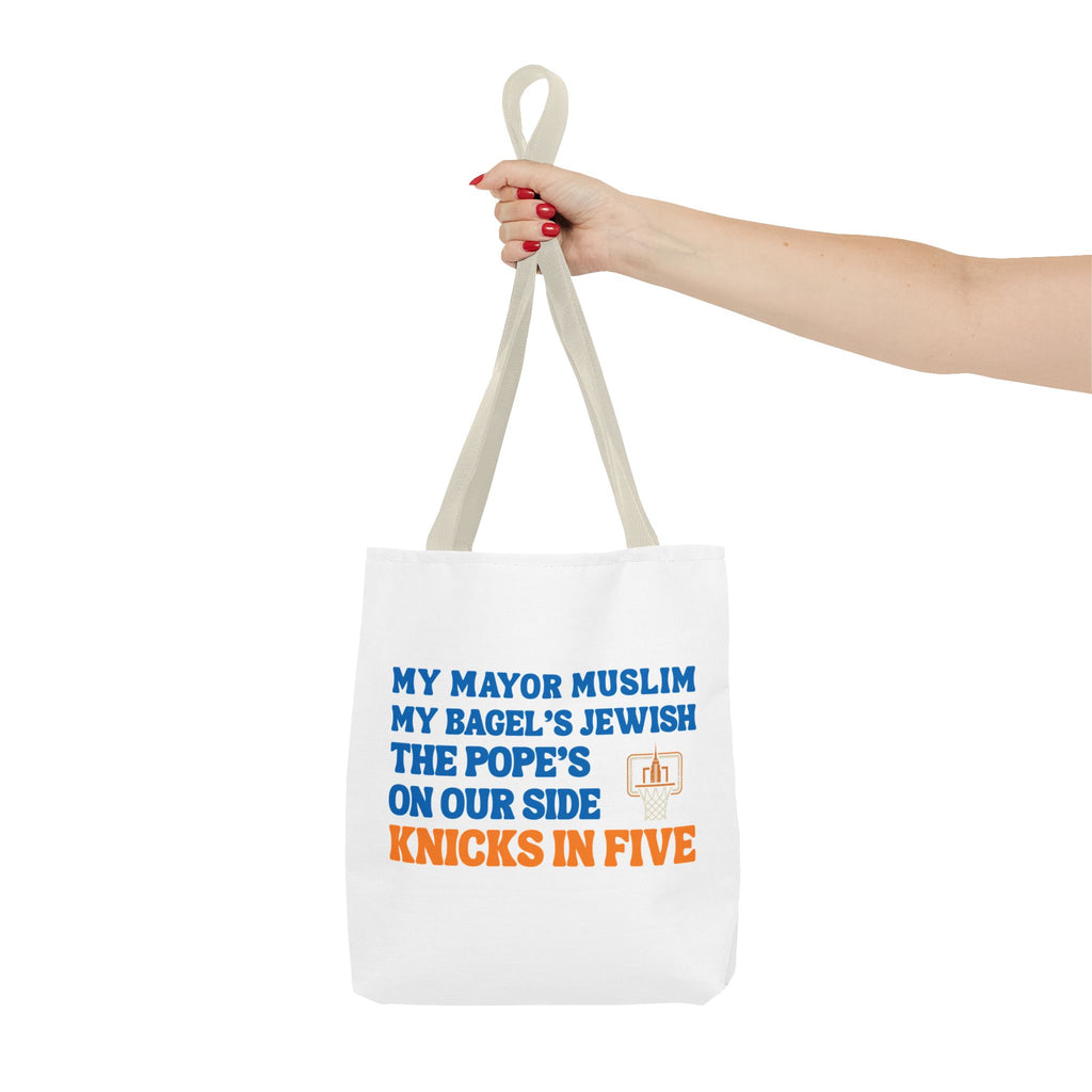 My Mayor Is Muslim My Bagel's Jewish The Pope Is On Our Side Knicks In Five Totebag | Knicks NBA Champions 2026 | New York City Parade