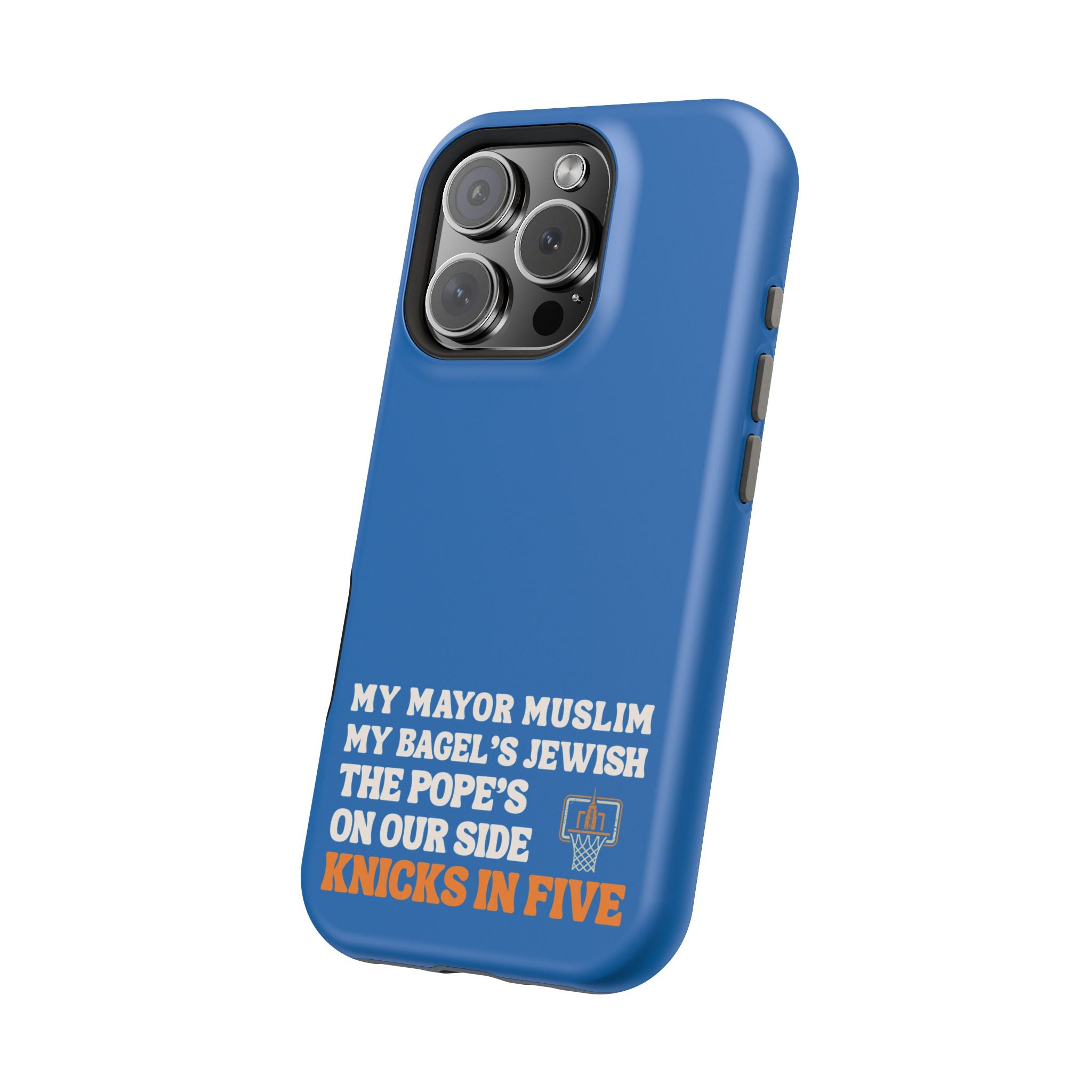 My Mayor Muslim MagSafe iPhone Case | My Bagel's Jewish The Pope's On Our Side Knicks In Five 2026 Phone Case