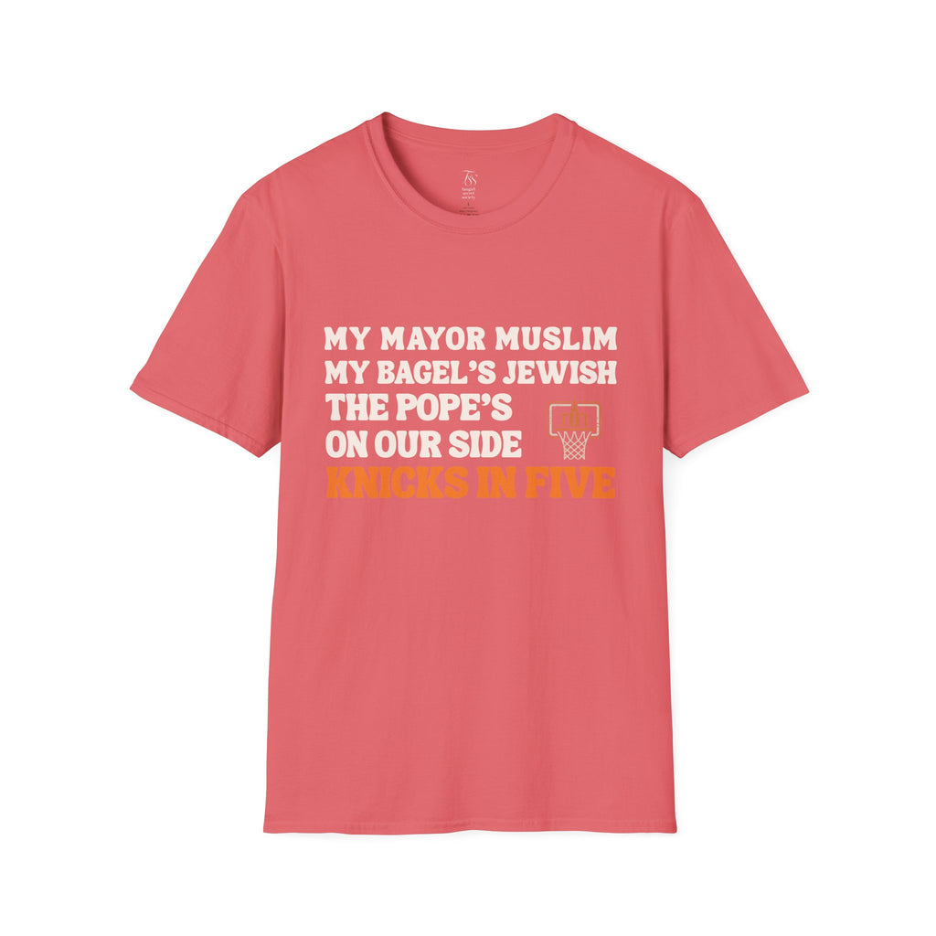My Mayor Muslim  Knicks In Five T-Shirt | My Bagel's Jewish The Pope's On Our Side Knicks In Five T-Shirt | Knicks 2026 ChampionshipFan Tee